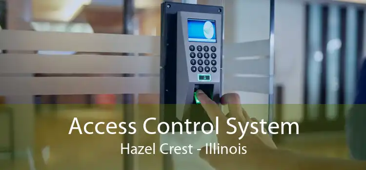 Access Control System Hazel Crest - Illinois