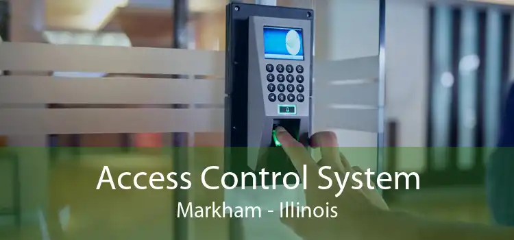 Access Control System Markham - Illinois