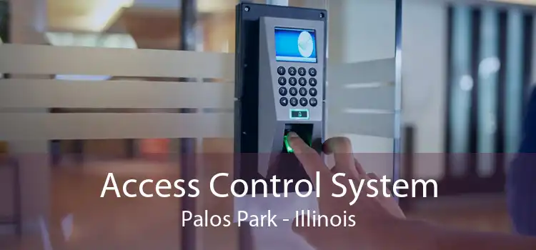 Access Control System Palos Park - Illinois