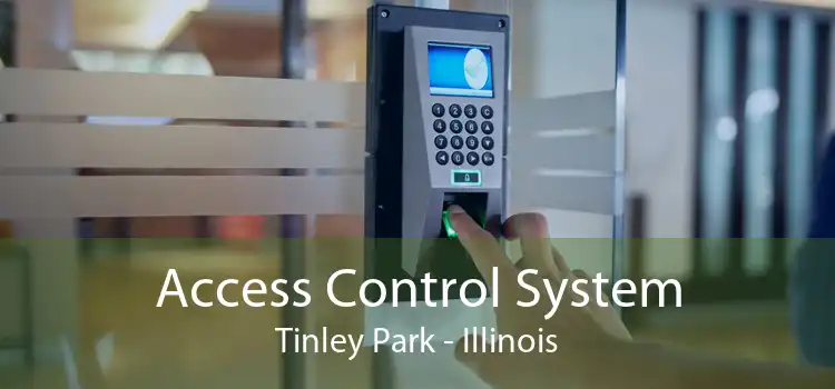 Access Control System Tinley Park - Illinois