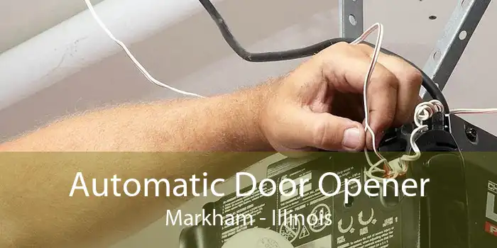 Automatic Door Opener Markham - Illinois