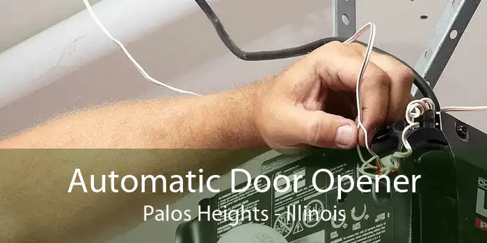 Automatic Door Opener Palos Heights - Illinois