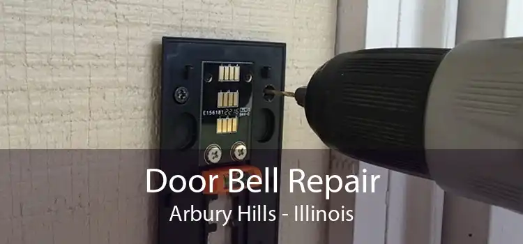 Door Bell Repair Arbury Hills - Illinois