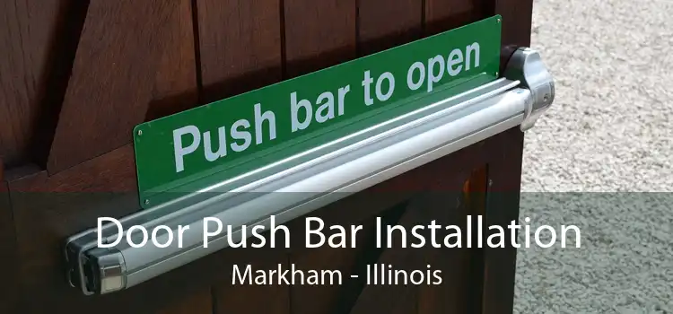 Door Push Bar Installation Markham - Illinois