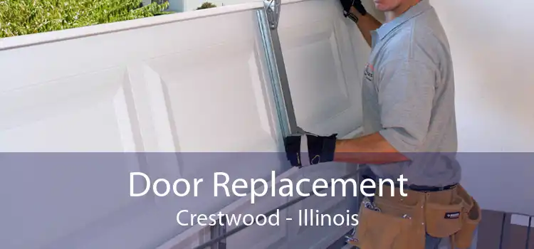 Door Replacement Crestwood - Illinois