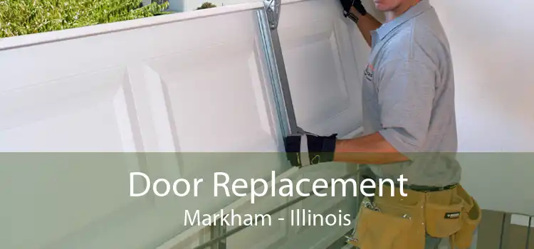 Door Replacement Markham - Illinois