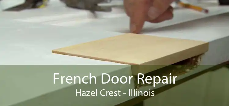 French Door Repair Hazel Crest - Illinois