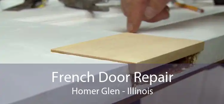 French Door Repair Homer Glen - Illinois