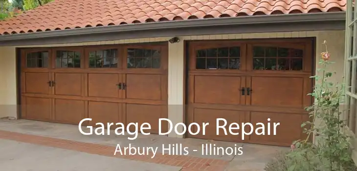 Garage Door Repair Arbury Hills - Illinois