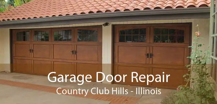 Garage Door Repair Country Club Hills - Illinois