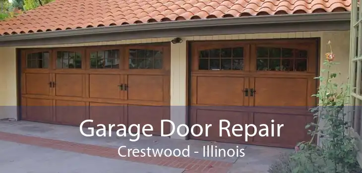 Garage Door Repair Crestwood - Illinois