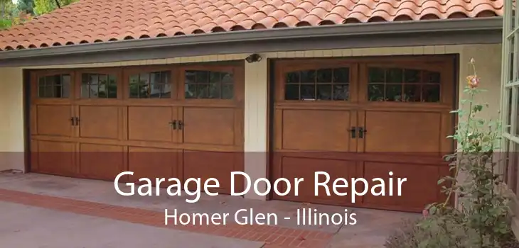 Garage Door Repair Homer Glen - Illinois