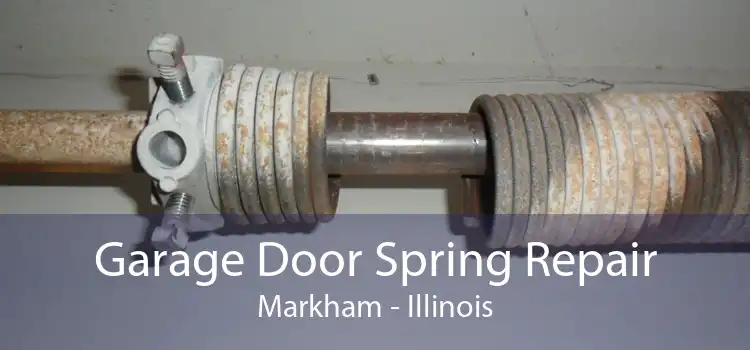 Garage Door Spring Repair Markham - Illinois