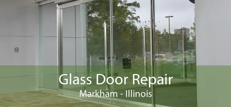 Glass Door Repair Markham - Illinois