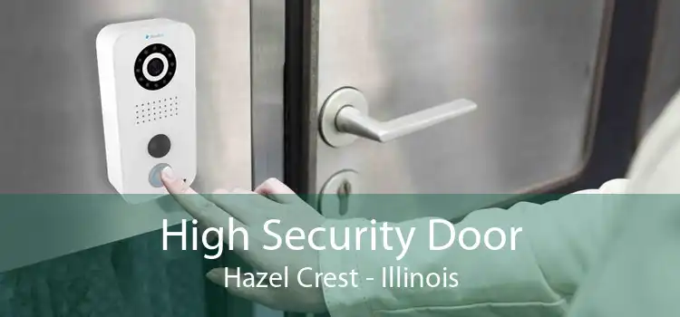 High Security Door Hazel Crest - Illinois