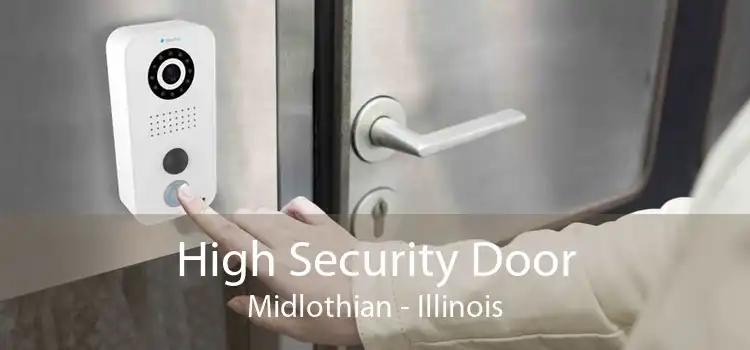 High Security Door Midlothian - Illinois