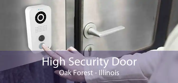 High Security Door Oak Forest - Illinois