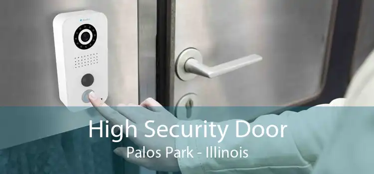 High Security Door Palos Park - Illinois