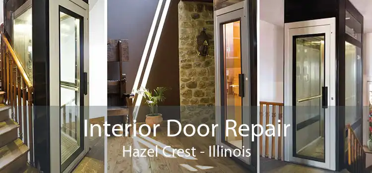 Interior Door Repair Hazel Crest - Illinois