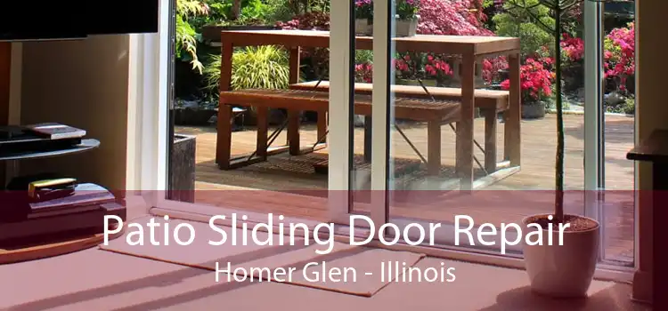 Patio Sliding Door Repair Homer Glen - Illinois