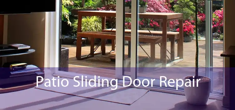 Patio Sliding Door Repair 