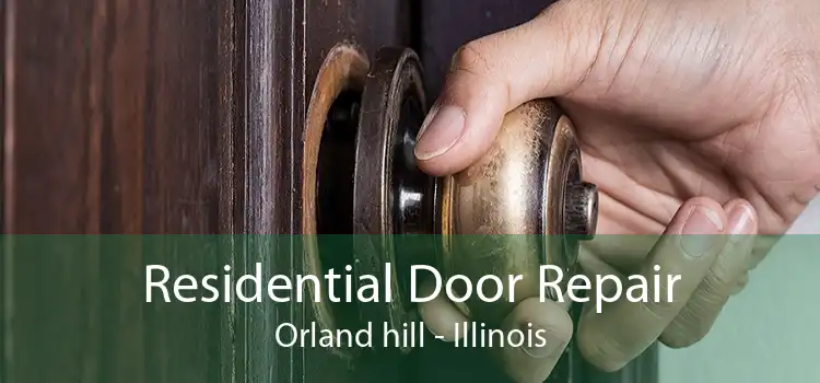 Residential Door Repair Orland hill - Illinois