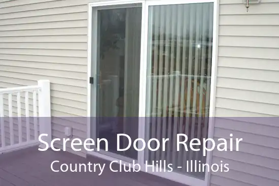 Screen Door Repair Country Club Hills - Illinois