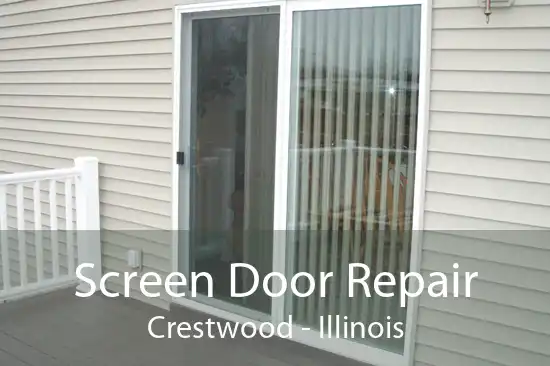 Screen Door Repair Crestwood - Illinois