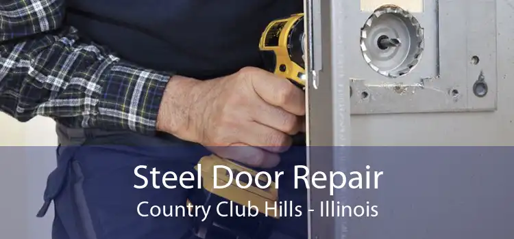 Steel Door Repair Country Club Hills - Illinois