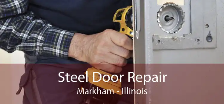 Steel Door Repair Markham - Illinois