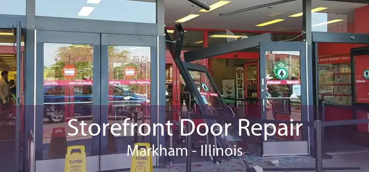 Storefront Door Repair Markham - Illinois